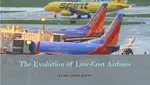 Turbulence in the Skies⛈️🌩️: The Challenges and Evolution of Low-Cost Airlines ✈️